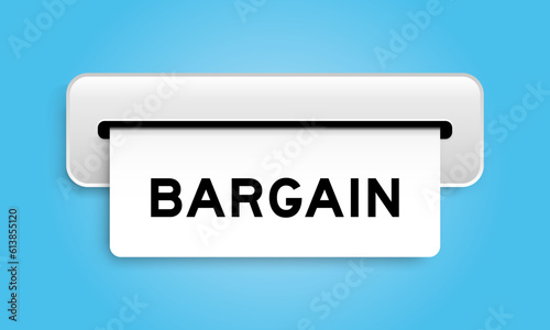 White coupon banner with word bargain from machine on blue color background