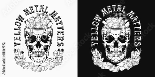 Monochrome label with human skull without top like cup full of golden treasure, text Yellow metal matters. Heap of coins, gold ingots, bars, chains. Concept of wealth, savings. Vintage style