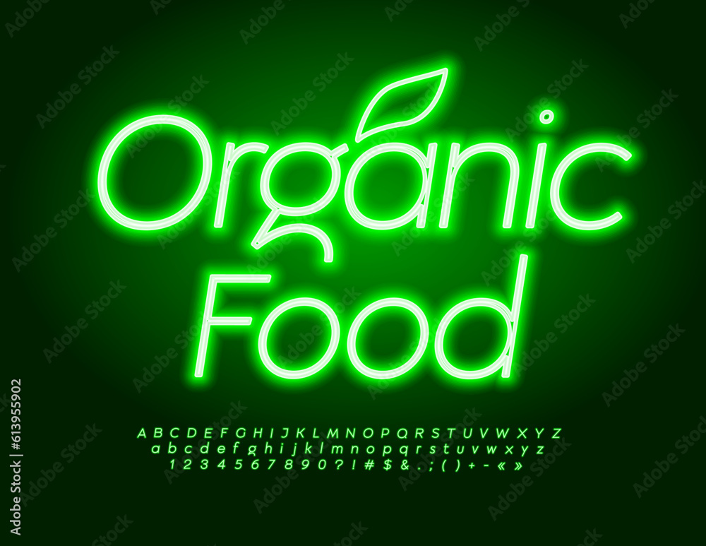 Vector green Emblem Organic Food. Bright Neon Font. Modern Electric Alphabet Letters and Numbers Vector green Emblem Organic Food. Bright Neon Font. Modern Electric Alphabet Letters and Numbers