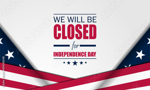 Independence Day USA 4th of July background design with we will be closed text