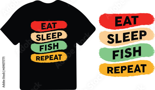 Eat sleep fish repeat typography fishing t-shirt design. fishing clothes typography t-shirt design.