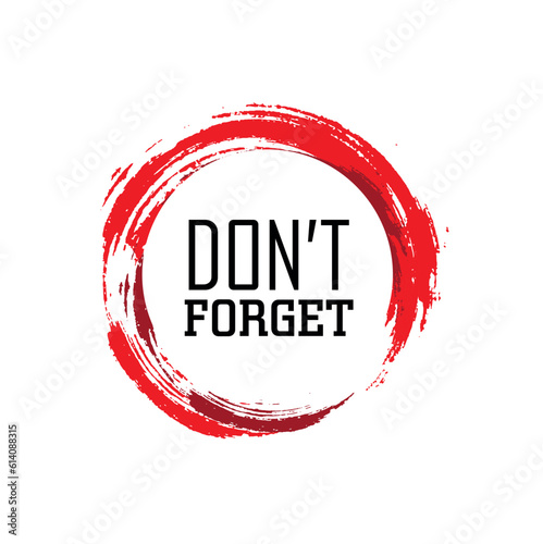 Don't forget sign on white background	