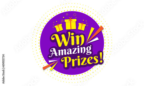 Win Amazing Prizes Logo Label unit Vector. Retail, E commerce, Fashion, Electronics Advertising Elements, Gift Prizes