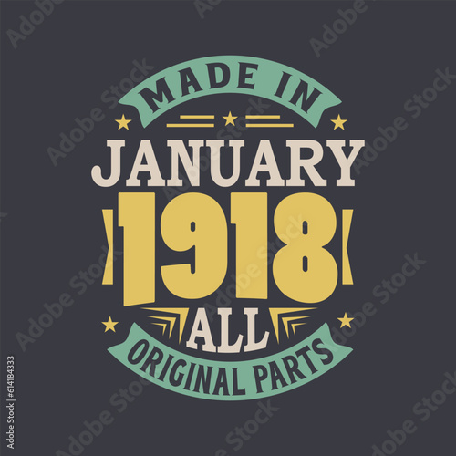 Born in January 1918 Retro Vintage Birthday, Made in January 1918 all original parts