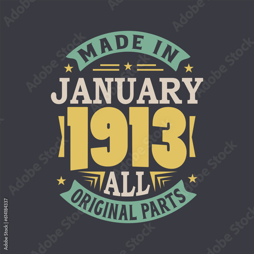 Born in January 1913 Retro Vintage Birthday  Made in January 1913 all original parts