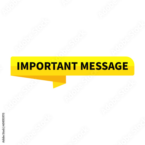 Important Message In Yellow Color Rectangle Ribbon Shape For Announcement 