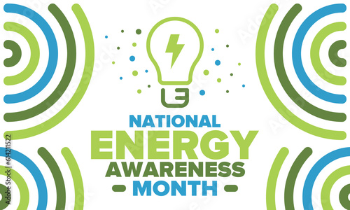 National Energy Awareness Month in October. Optimization and management of energy consumption. The introduction of advanced technology, encourage the use of renewable energy. Energy security. Vector