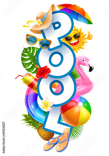 Pool word, letters with bright and colorful objects related to summer relaxing by the swimming pool. Such as inflatable ring, beach ball, umbrella and cold drinks. Vector realistic 3d illustration 