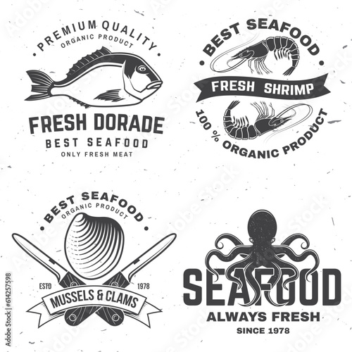 Set of best seafood badges. Fresh dorade, octopus, shrimp, mussels and clams. Vector illustration. For seafood emblem, sign, patch, shirt, menu restaurants, fish markets, stores with dorade, octopus