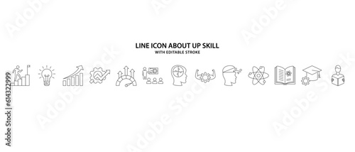 Up Skill icon set. Line icon about up skil. Skill Up, Self Development, Improving Skills, Ability, Goal Achievements. Vector illustration. Editable stroke.