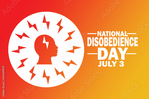National Disobedience Day. July 3. Holiday concept. Template for background, banner, card, poster with text inscription. Vector illustration