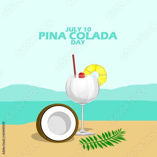 A glass of fresh drink with a straw called Pina Colada topped with cherry, pineapple and coconut, twig leaves and bold text on the beach background to celebrate National Pina Colada Day on July 10
