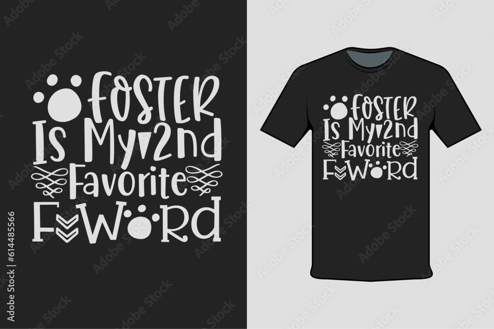 t shirt design with text foster is my 2nd forward