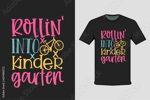 Inscribed shirt design rollin into kinder garten, t-shirt template typography.