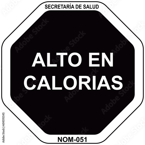 sellos frontales - Alto en Calorias -  de advertencia octagonales en los empaques de alimentos_sello octogonal - nom 051 - background black white-12