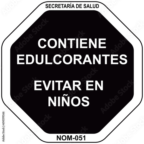 sellos frontales - Contiene Edulcorantes - de advertencia octagonales en los empaques de alimentos_sello octogonal - nom 051 - fondo negro blanco