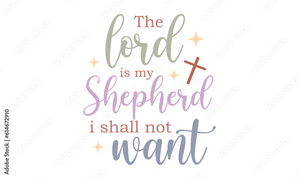 The lord is my shepherd i shall not want Craft SVG Design.