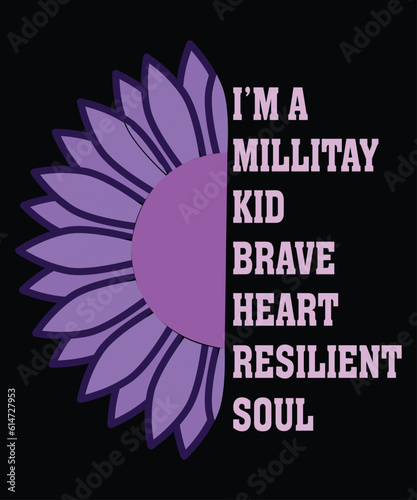 i'm a military kid brave heart resilient soul t shirt template design