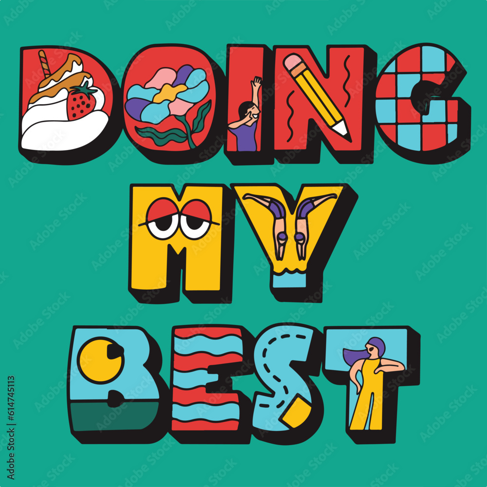 Vector of modern playful font, Doing my best type, vintage style, sticker, t-shirt, or etc.
