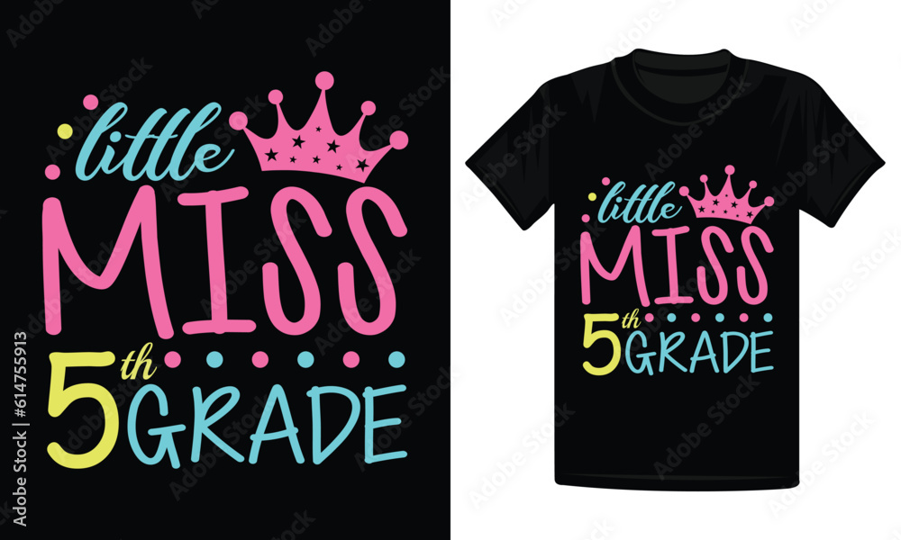 Little miss 5th grade design, back to school t-shirt design, 5th grade ...