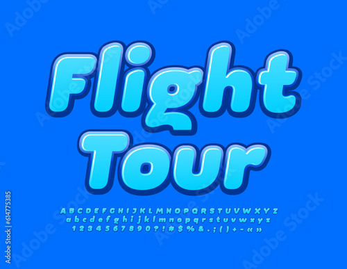Vector touristic promo Flight Tour. Blue modern Font. Creative Alphabet Letters, Numbers and Symbols set