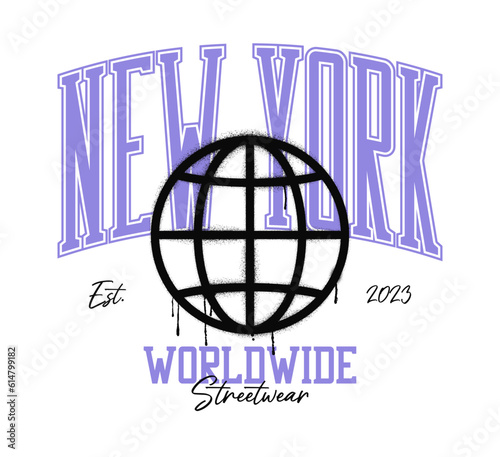 New York t-shirt design with graffiti drawn Earth globe and college style text. Worldwide streetwear tee shirt with dripping World globe painted with graffiti spray. Vintage apparel print. Vector.