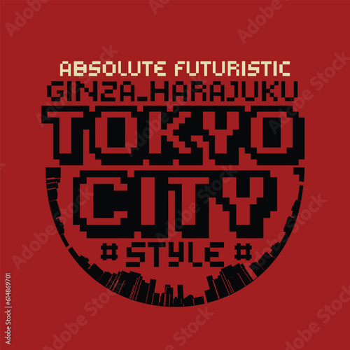 typographic vector illustration of tokyo city. t shirt graphics. Pixelated design