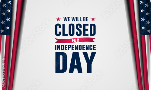 Independence Day USA 4th of July background design with we will be closed text