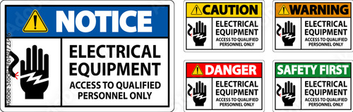 Danger Sign Electrical Equipment  Access To Qualified Personnel Only