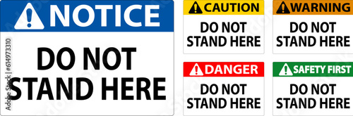 Danger Sign Do Not Stand Here On White Background