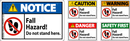 Danger Sign Fall Hazard, Do Not Stand Here On White Background