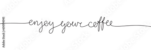 Continuous line drawing of word enjoy your coffee. One line vector minimalist frame illustration of coffee concept.