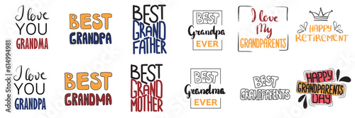Collection of handwriting text for grandparents day. Phrase about best grandfather, grandpa, grandmother, grandma for happy grandparents day. Vector illustration.