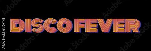 Neon Disco Fever Sign in Vintage Retro Typography style isolated in black background. Retro Yellow lamp disco sign. Editable Vector Illustration. EPS 10.
