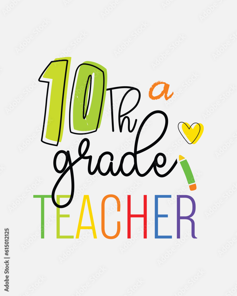 Tenth 10th Grade Teacher quote retro typographic Sublimation art cute card on a white background