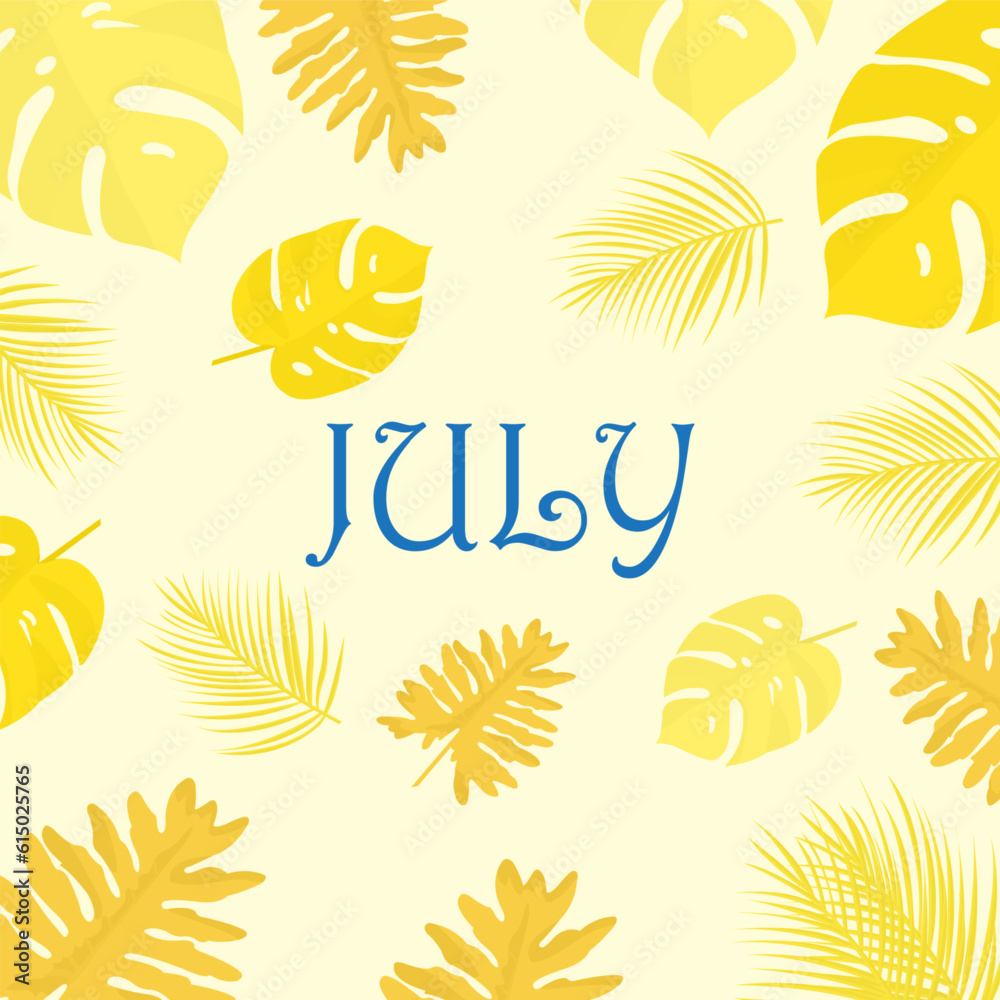 hello july vector background.welcome july.suitable for card  or poster