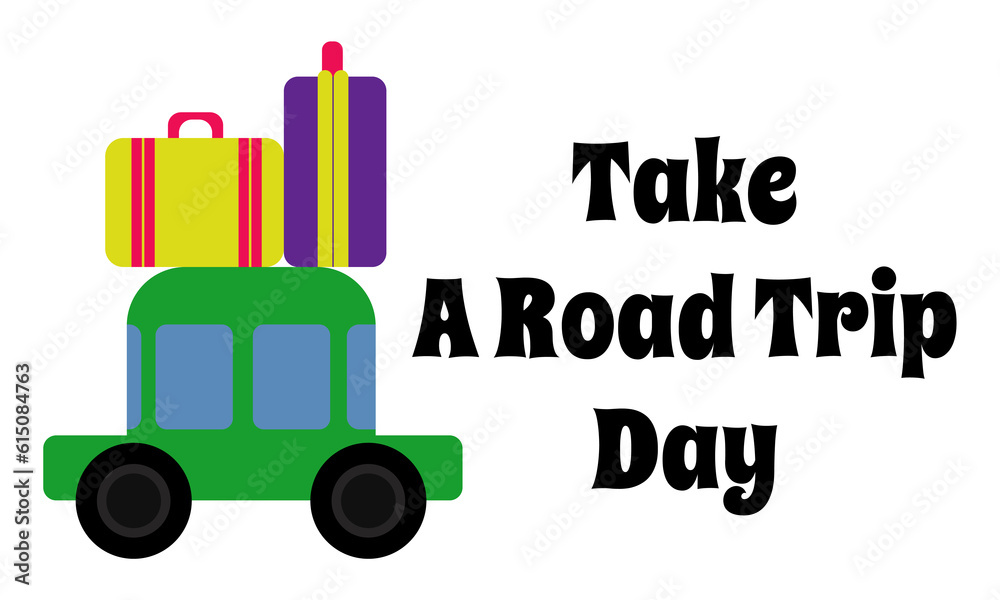 Take A Road Trip Day, idea for a horizontal poster, banner, flyer, postcard