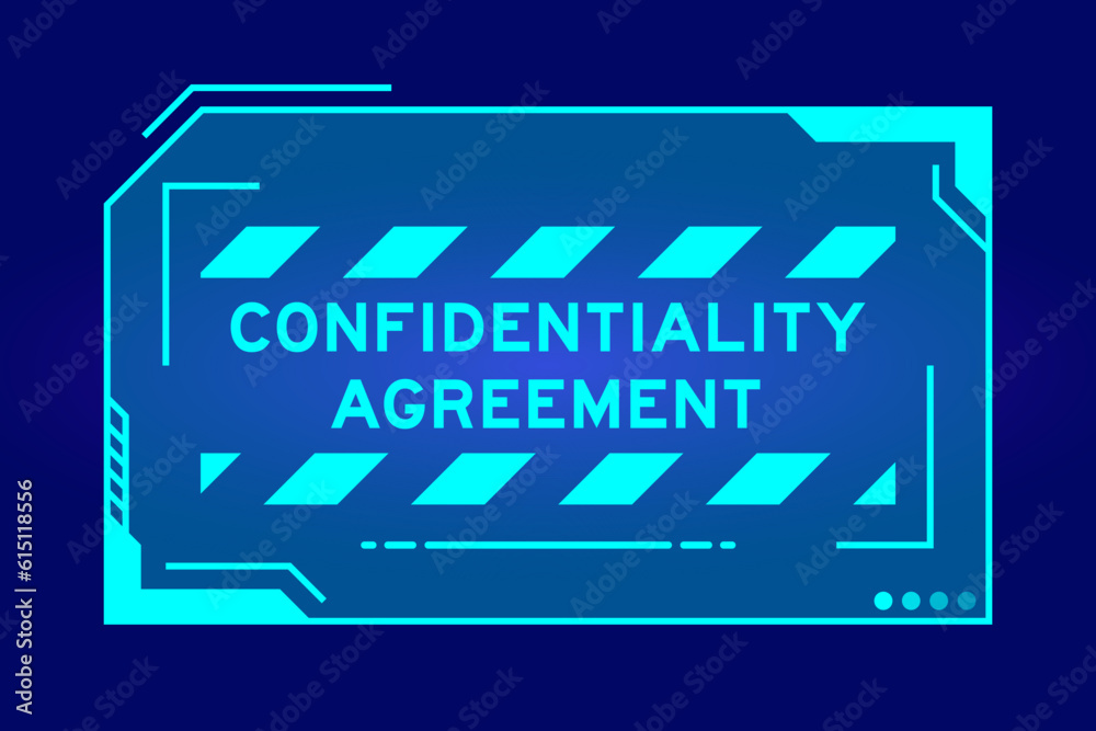 Futuristic hud banner that have word confidentiality agreement on user interface screen on blue background