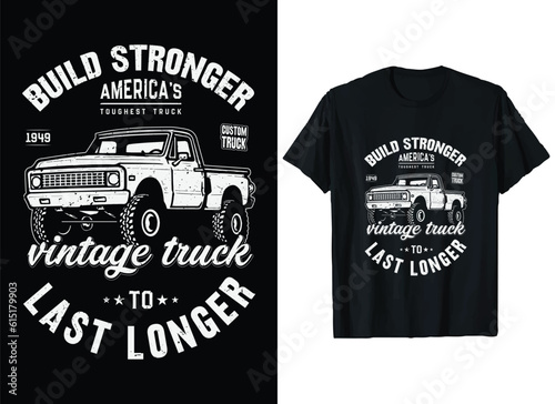 Build stronger Truck driver T-Shirt Design vector Graphic, vintage Truck Driver t-shirts,  American Truck lover T-Shirt Designs,