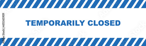 Temporarily closed sign on yellow background