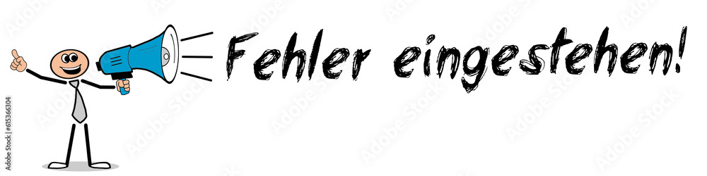 Fehler eingestehen! Fehler eingestehen!