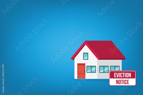 House with an eviction notice sign