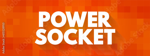 Power Socket - electrical outlets what allows electrical equipment to connect to the electrical grid, text concept background
