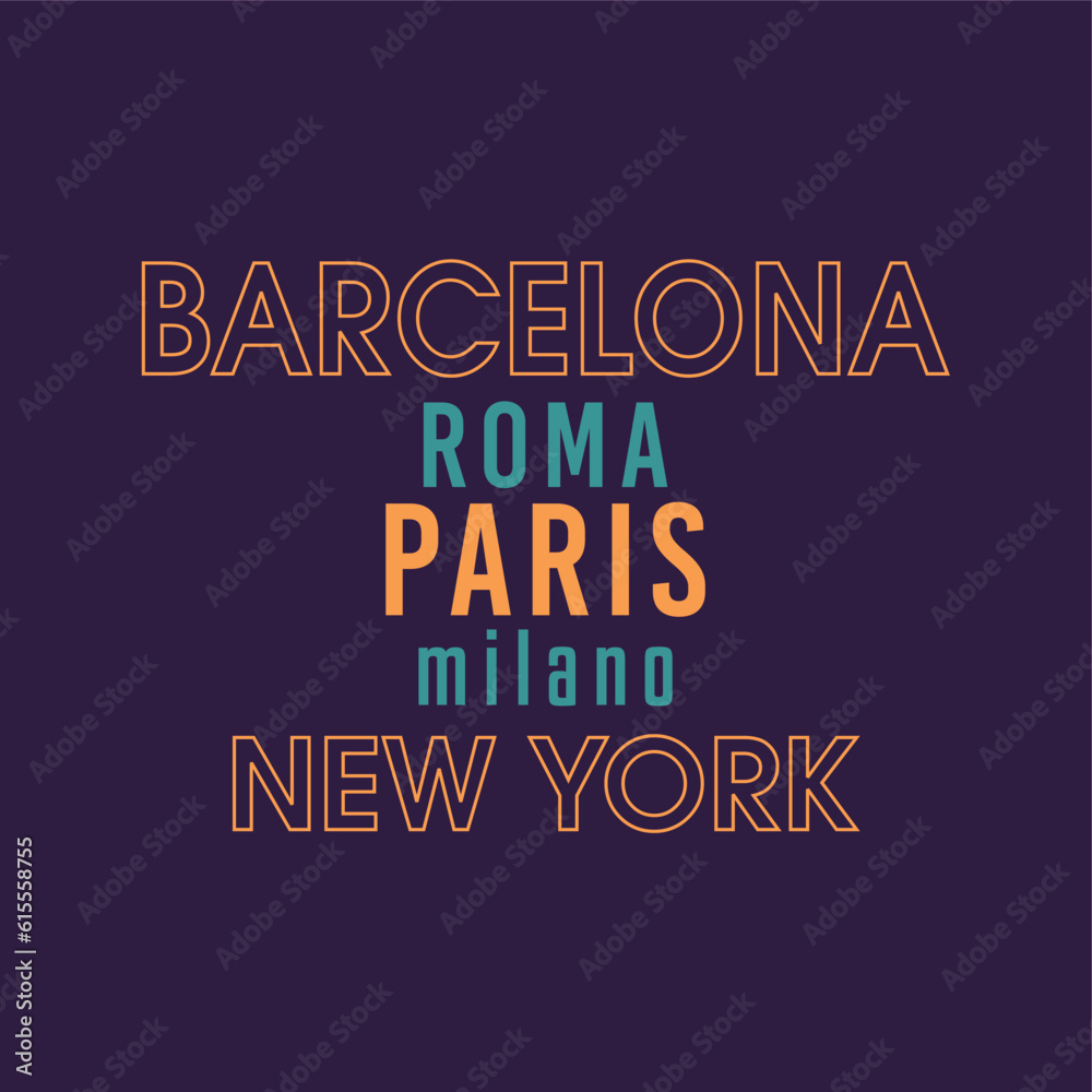 Barcelona, Roma, Paris, Milano, new York, typography slogan for t shirt printing, tee graphic design. 