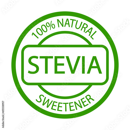 Stevia natural sweetener. Plant based vegan food product label. Green round stamp. Logo or icon. Diet. Sticker. Vegetarian. Organic