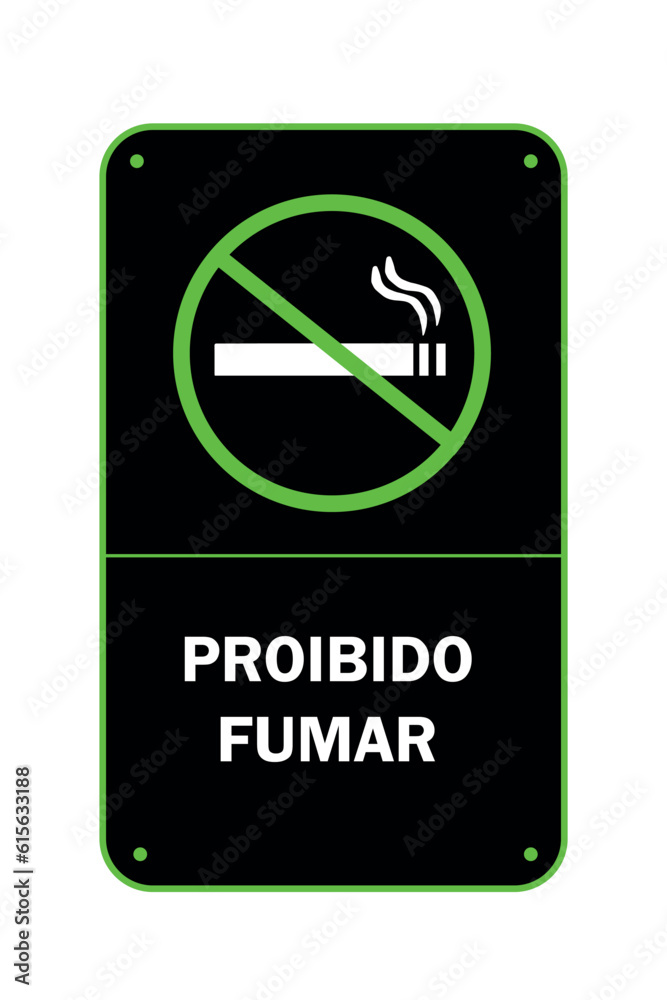 Placa Proibido Fumar na cor preta com buracos nas pontas. Ícone de Cigarro com bloqueio verde. Letras na cor branca. Placa Proibido Fumar na cor preta com buracos nas pontas. Ícone de Cigarro com bloqueio verde. Letras na cor branca.