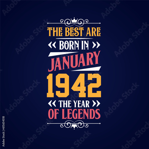 Best are born in January 1942. Born in January 1942 the legend Birthday