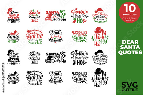 Dear Santa Quotes SVG Bundles, Cut Files for Cutting Machines like Cricut and Silhouette, santa, xmas, christmas, vinyl, sublimation