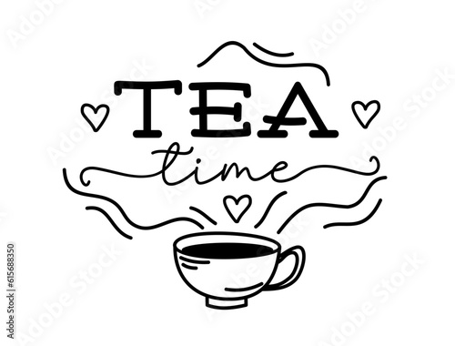 Tea time. Vector typography quote. Cursive design text. Lettering vector logo for poster, flyer, banner, menu cafe. Hand drawn slogan - tea time. Black and white illustration with cup.