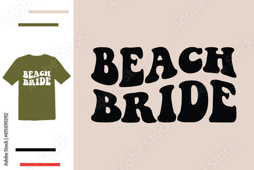 Beach bride t shirt design 